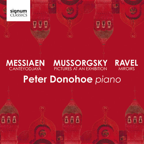 Mussorgsky: Pictures at an Exhibition – Messiaen: Cante´yodj