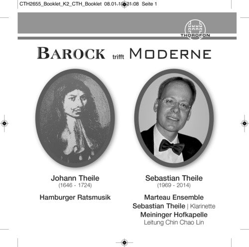 Barock trifft Moderne / Thiele, Eckert, Hamburger Ratsmusik, Marteau Ensemble
