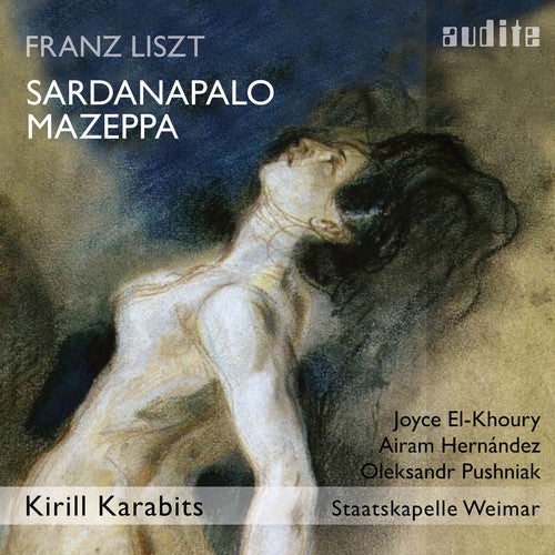 Liszt: Sardanapalo & Mazeppa / Karabits, Staatskapelle Weimar