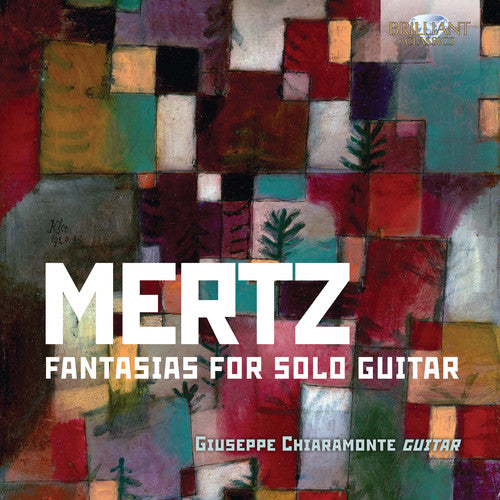 Mertz: Fantasias For Solo Guitar