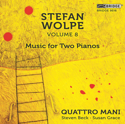 Stefan Wolpe, Vol. 8: Music for 2 Pianos / Quattro Mani