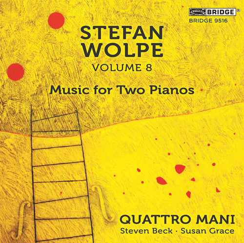 Stefan Wolpe, Vol. 8: Music for 2 Pianos / Quattro Mani