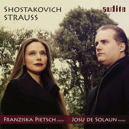 Strauss & Shostakovich: Violin Sonatas