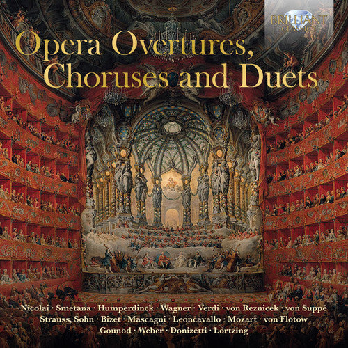 Opera Overtures, Choruses And Duets