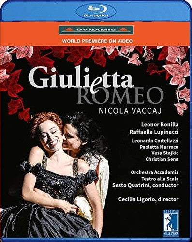 Vaccaj: Giulietta e Romeo / Quatrini, Teatro alla Scala [Blu-ray]