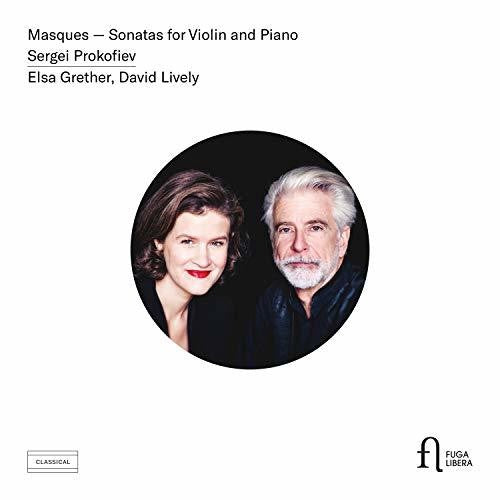 Masques: Sonatas for Violin & Piano by Prokofiev / Grether, Lively