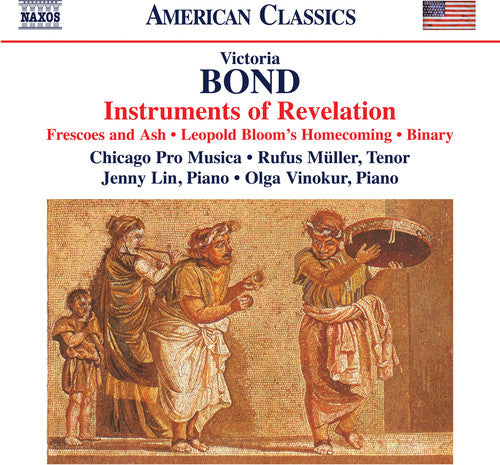 Bond: Instruments of Revelation / Muller, Lin, Vinokur, Chicago Pro Musica