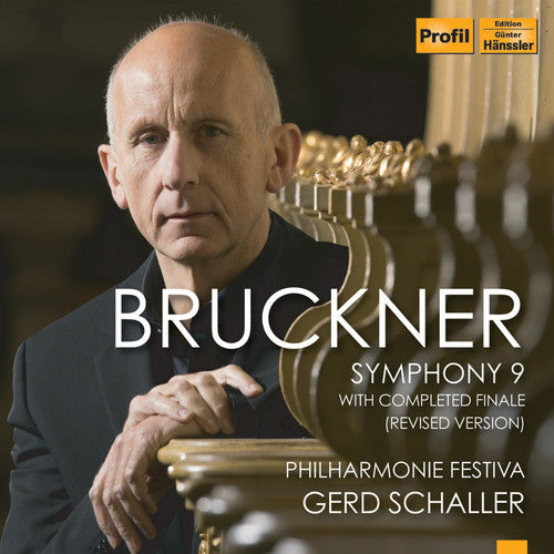Bruckner: Symphony No. 9 with Completed Finale (Revised Version) / Schaller, Philharmonie Festiva