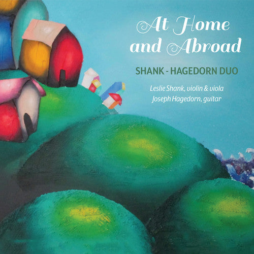 At Home & Abroad / Shank-Hagedorn Duo