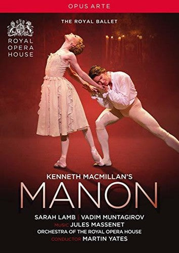 Kenneth MacMillan's Manon / Yates, Royal Opera House