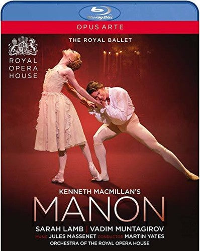 Kenneth MacMillan's Manon / Yates, Royal Opera House [Blu-ray]