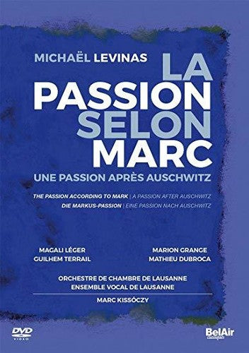 Levinas: La Passion selon Marc - Une Passion après Auschwitz