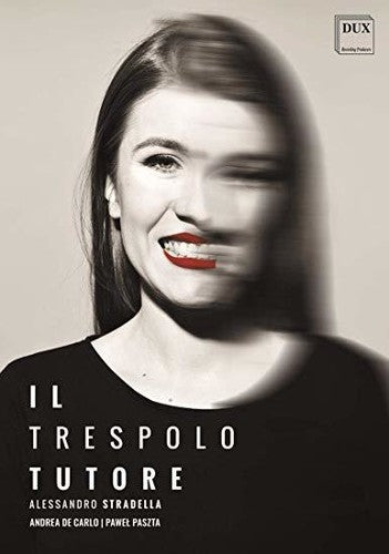 Stradella: Il trespolo tutore / De Carlo, Paszta