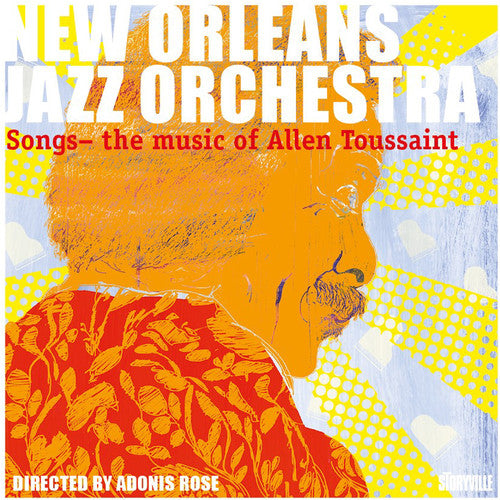 Songs: The Music of Allen Toussaint / Rose, New Orleans Jazz Orchestra