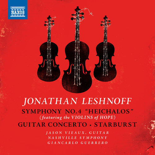 Leshnoff: Symphony No. 4; Guitar Concerto / Guerrero, Nashville S.O. ft. Violins of Hope