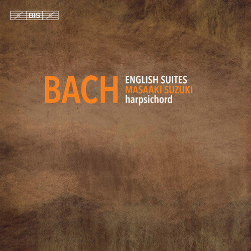 Bach: English Suites / Masaaki Suzuki