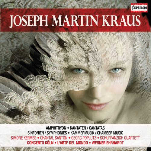 Kraus: Amphitryon; Cantatas; Symphonies; Chamber Music