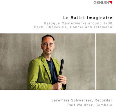Le Ballet Imaginaire - Baroque Masterworks around 1730