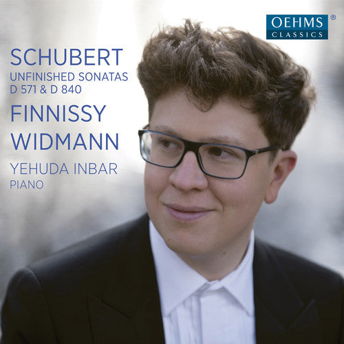 Schubert: Unfinished Sonatas - Finnissy & Widmann: Piano Works / Inbar