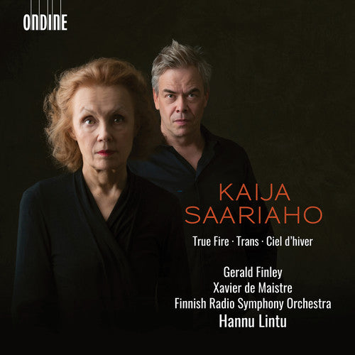 Saariaho: True Fire, Trans & Cier d'hiver / Lintu, Finnish Symphony Orchestra