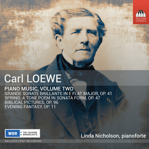 Loewe: Piano Music, Vol. 2 / Nicholson