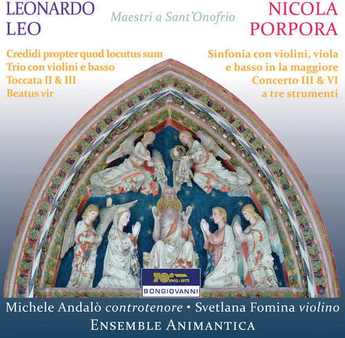 Maestri a Sant'Onofrio: Works by Leo and Porpora / Andalo, Fomina, Ensemble Animantica