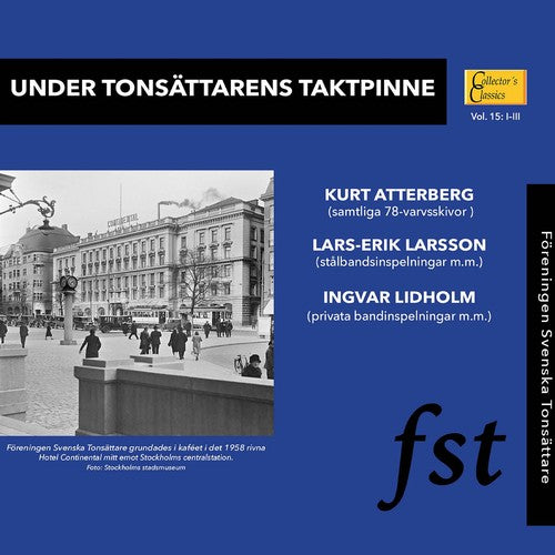 Under Tonsättarens Taktpinne: Svenska tonsättare dirigerar e