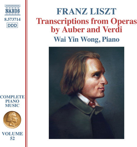 Liszt: Transcriptions from Operas by Auber & Verdi / Wong