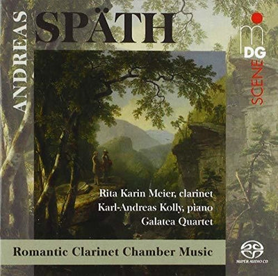 Späth: Romantic Clarinet Chamber Music / Meier, Kolly, Galatea Quartet