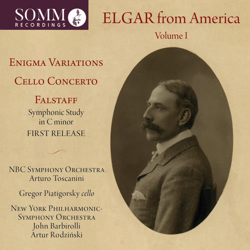 Elgar from America, Vol. 1 / New York Philharmonic Symphony, NBC Symphony