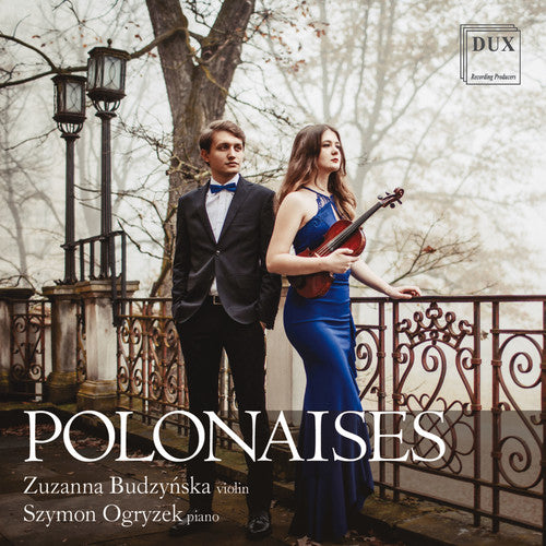 Polonaises for Violin and Piano - 
Budzynska Ogryzek Duo