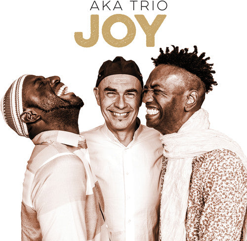 AKA Trio: Joy