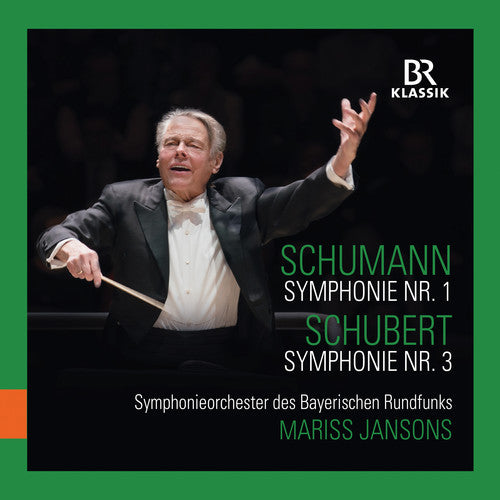 Schumann: Symphony No. 1 - Schubert: Symphony No. 3