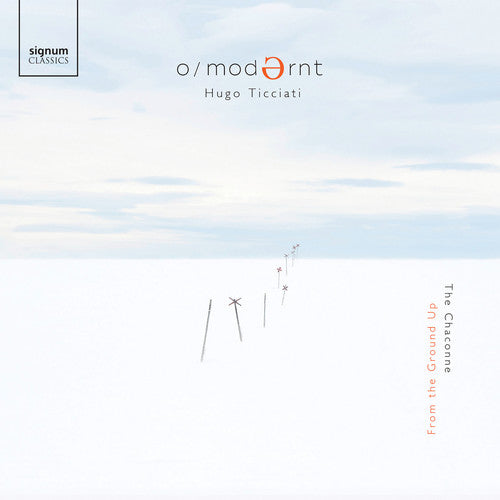 Frome the Ground Up - The Chaccone / Ticciati, O/Modernt Chamber Orchestra