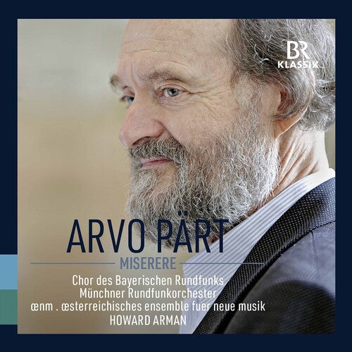 Pärt: Miserere / Arman, Austrian Ensemble for New Music, Munich RO