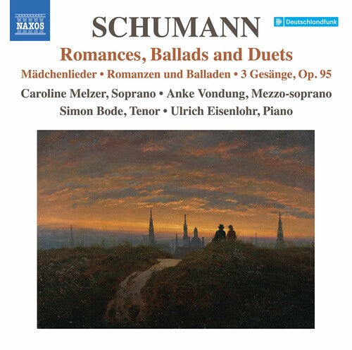 Schumann: Lied Edition, Vol. 10 - Romances, Ballads and Duets