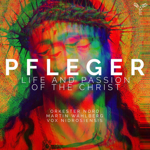 AUGUSTIN PFLEGER: LIFE & PASSION OF THE CHRIST