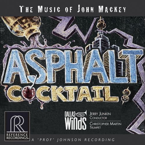 John Mackey: Asphalt Cocktail