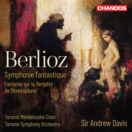 Berlioz: Symphonie Fantastique, Tempest Fantaisie / Davis, Toronto Symphony