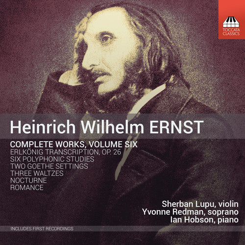 Ernst: Complete Music for Violin and Piano, Vol. 6