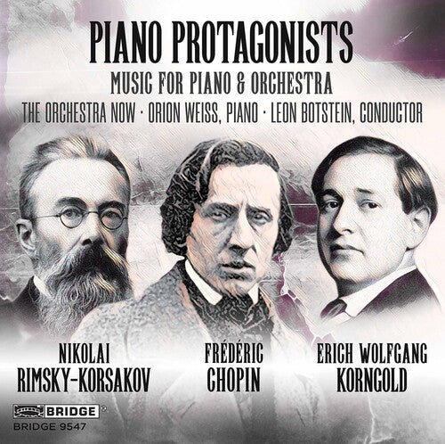 Piano Protagonists - Music for Piano & Orchestra / Weiss, Botstein, The Orchestra Now