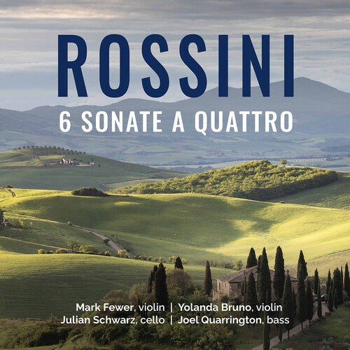 Rossini: 6 Sonate a Quattro / Bruno, Fewer, Silver, Quarrington