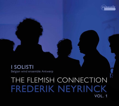 Frederik Neyrinck: The Flemish Connection, Vol. 1 / I SOLISTI