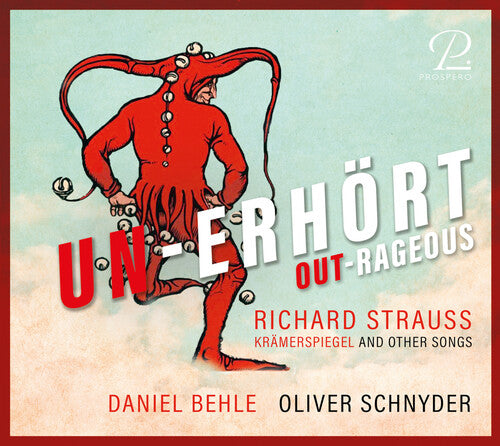 Richard Strauss: Un-Erhört - Song Cycles / Daniel Behle, Oliver Schnyder
