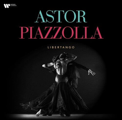 ASTOR PIAZZOLLA: LIBERTANGO