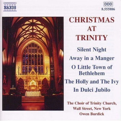 Christmas at Trinity / Burdick, Choir of Trinity Church