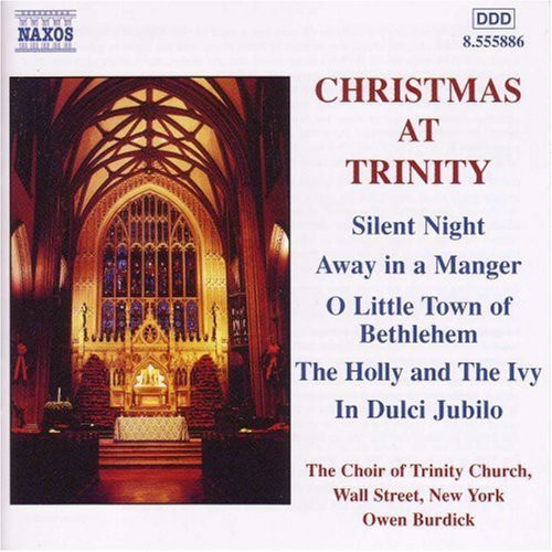 Christmas at Trinity / Burdick, Choir of Trinity Church