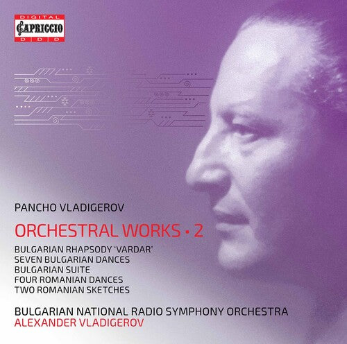 Vladigerov: Orchestral Works, Vol. 2 / Vladigerov, Bulgarian National RSO