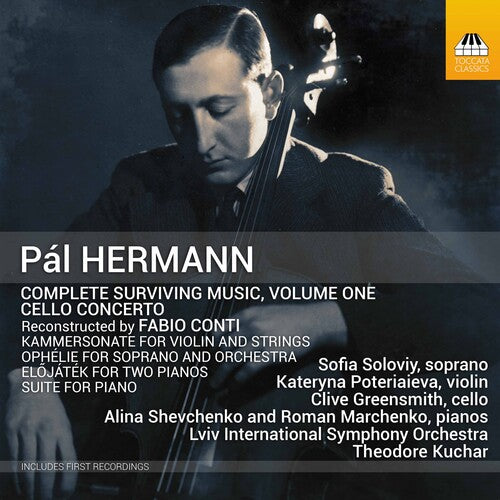 Hermann: Complete Surviving Music, Vol. 1 / Shevchenko, Kuchar, Lviv International Symphony Orchestra