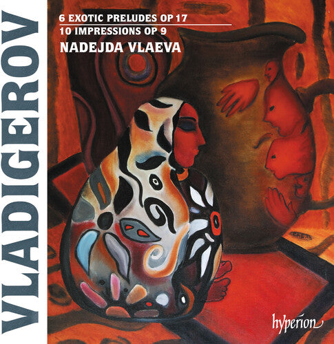 VLADIGEROV: EXOTIC PRELUDES & IMPRESSIONS